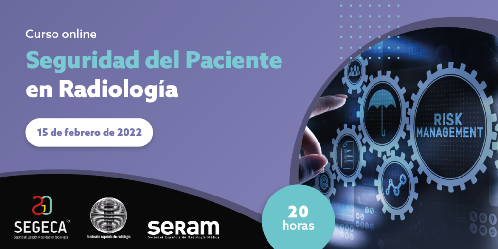 Seguridad del Paciente en Radiología - SERAM