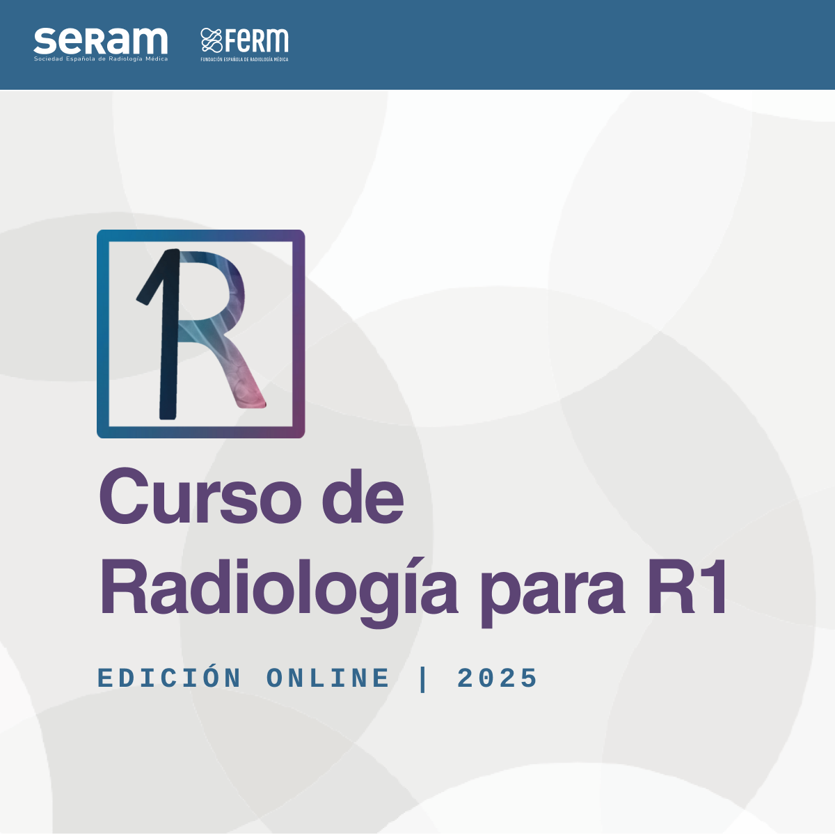 Curso de Radiología para R1 2025 (Edición Online)