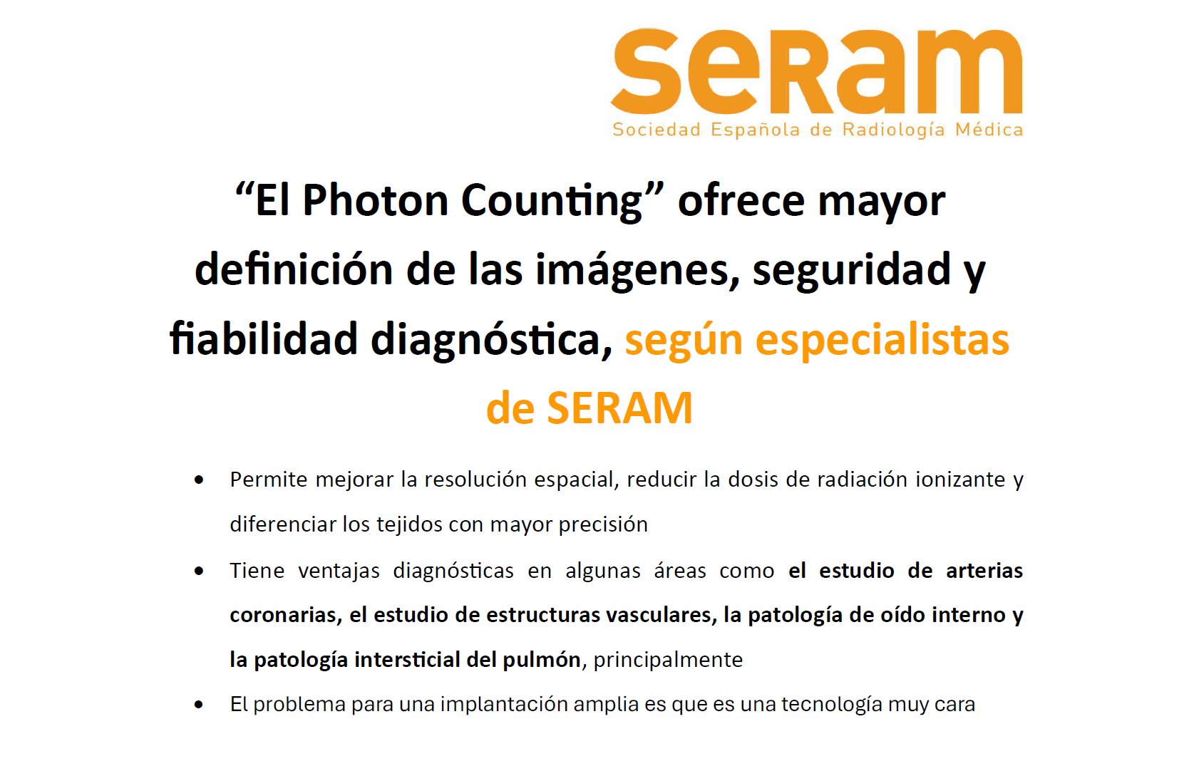 “El Photon Counting” ofrece mayor definición de las imágenes, seguridad y fiabilidad diagnóstica, según especialistas de SERAM