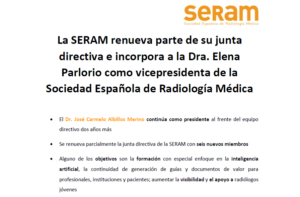 La SERAM renueva parte de su junta directiva e incorpora a la Dra. Elena Parlorio como vicepresidenta de la Sociedad Española de Radiología Médica